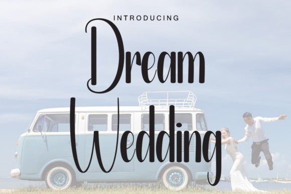 Dream Wedding Font: A Touch of Romance and Elegance in Every Design