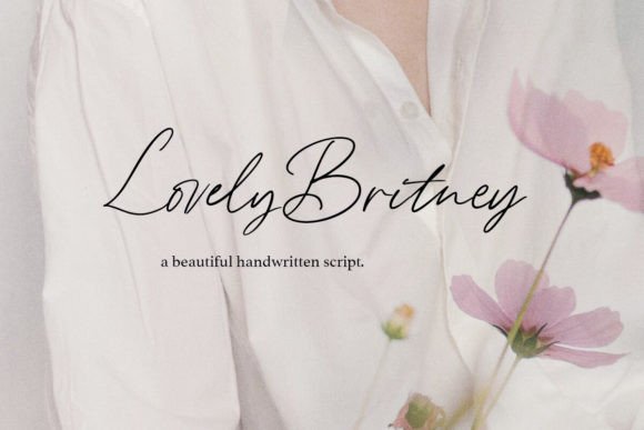 The Timeless Elegance of Lovely Britney: A Handwritten Script Font for Modern Branding